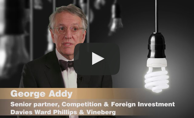 George Addy: Senior partner, Competition & Foreign Investment — Davies Ward Phillips & Vineberg
